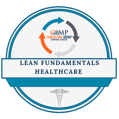 Lean Fundamentals in Healthcare Certificate Course